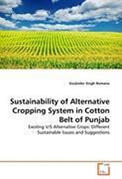 Sustainability of Alternative Cropping System in Cotton Belt of Punjab