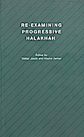 Re-examining Progressive Halakhah
