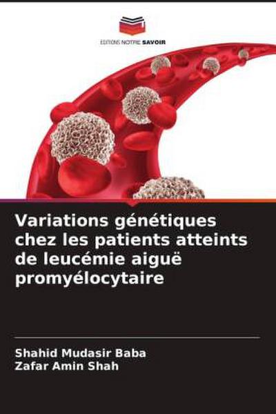 Variations génétiques chez les patients atteints de leucémie aiguë promyélocytaire