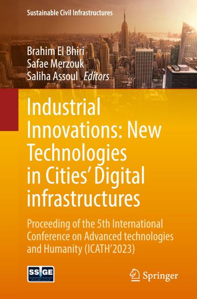 Industrial Innovations: New Technologies in Cities’ Digital infrastructures