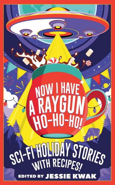 Now I Have a Raygun, Ho-Ho-Ho!