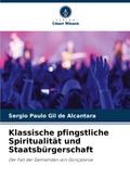 Klassische pfingstliche Spiritualität und Staatsbürgerschaft