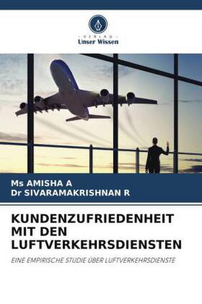 KUNDENZUFRIEDENHEIT MIT DEN LUFTVERKEHRSDIENSTEN