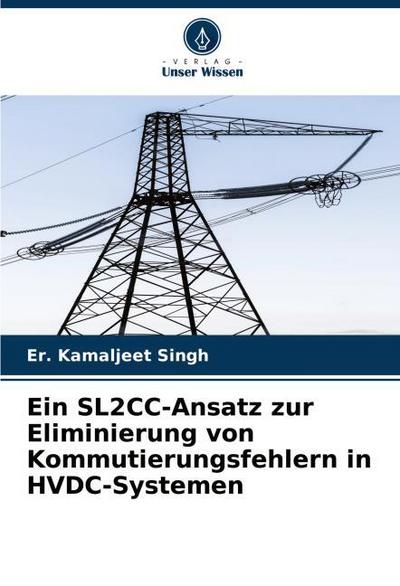 Ein SL2CC-Ansatz zur Eliminierung von Kommutierungsfehlern in HVDC-Systemen