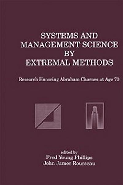 Systems and Management Science by Extremal Methods