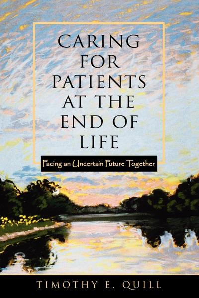 Caring for Patients at the End of Life