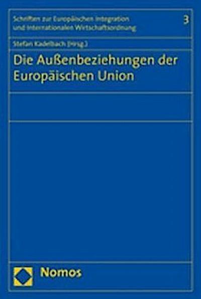 Die Außenbeziehungen der Europäischen Union