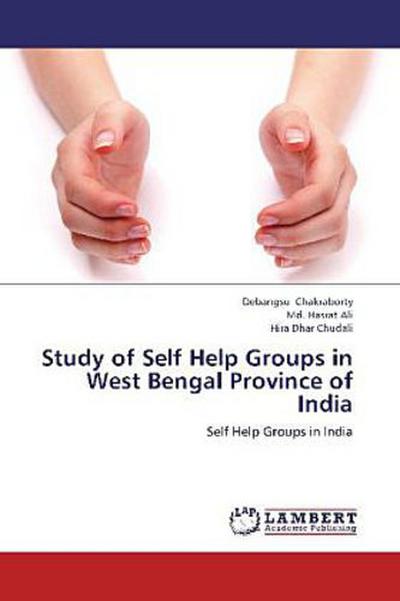 Study of Self Help Groups in West Bengal Province of India