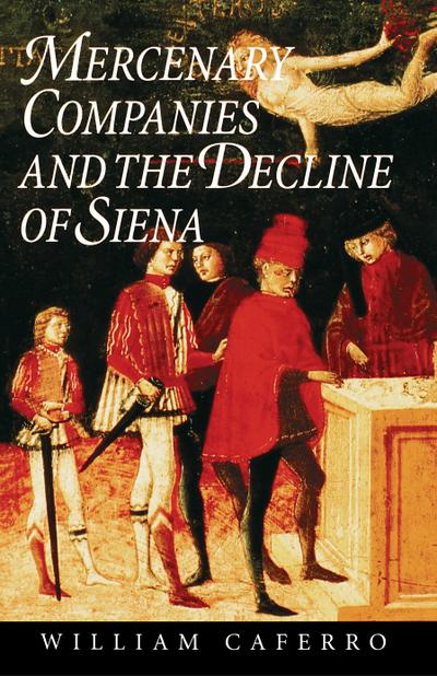 Mercenary Companies and the Decline of Siena