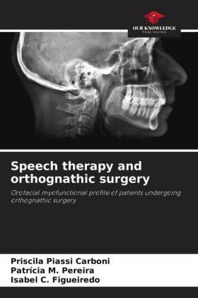Speech therapy and orthognathic surgery