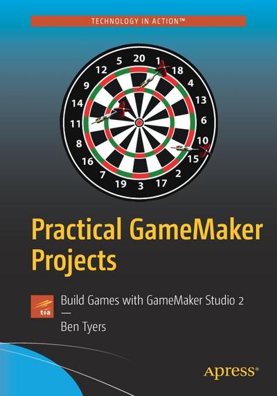 Practical Gamemaker Projects