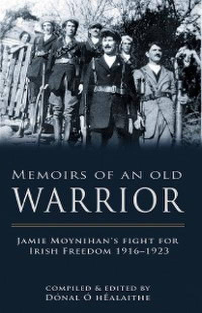 Memoirs of an Old Warrior