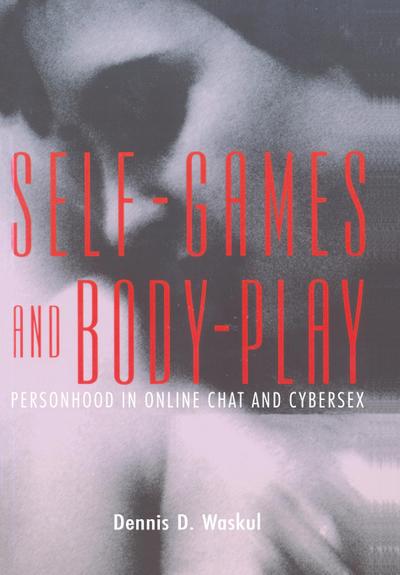 Self-Games and Body-Play