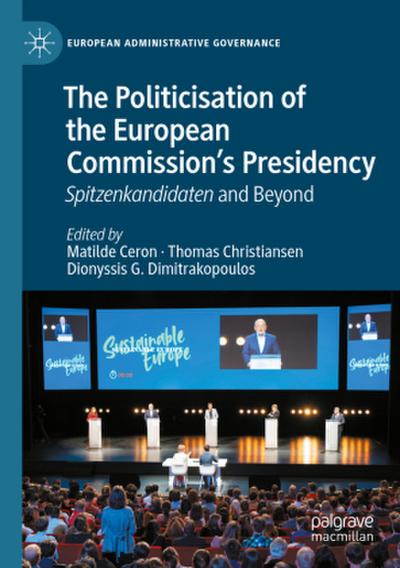 The Politicisation of the European Commission’s Presidency
