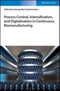 Process Control, Intensification, and Digitalisation in Continuous Biomanufacturing