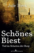 Tod im Schatten der Burg - Schönes Biest