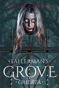 Fallerman’s Grove Omerta