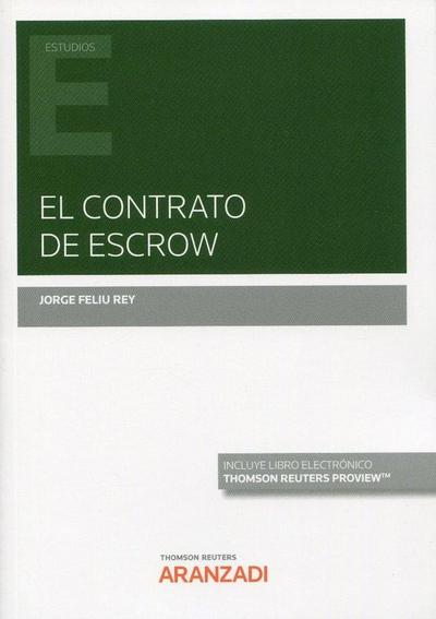 Feliu Rey, J: Contrato de escrow