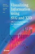Visualizing Information Using SVG and X3D