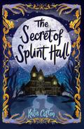 The Secret of Splint Hall