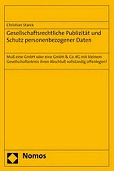 Gesellschaftsrechtliche Publizität und Schutz personenbezogener Daten
