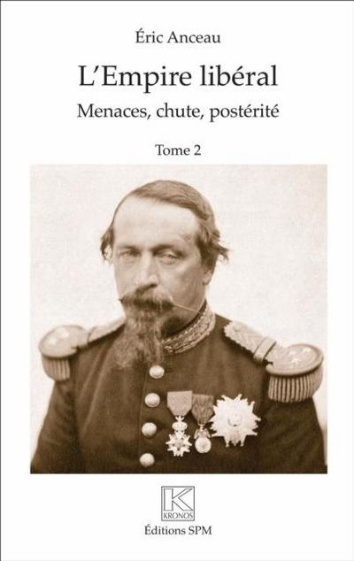L’Empire liberal (2 vol)