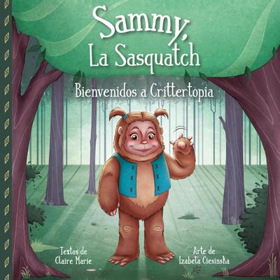Sammy, La Sasquatch