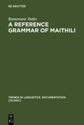 A Reference Grammar of Maithili