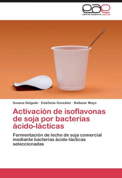 Activación de isoflavonas de soja por bacterias ácido-lácticas