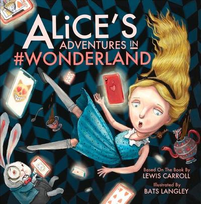 Alice’s Adventures in #Wonderland