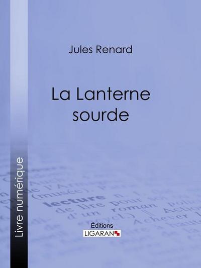 La Lanterne sourde