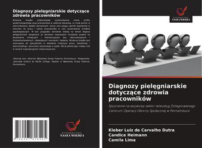 Diagnozy piel¿gniarskie dotycz¿ce zdrowia pracowników