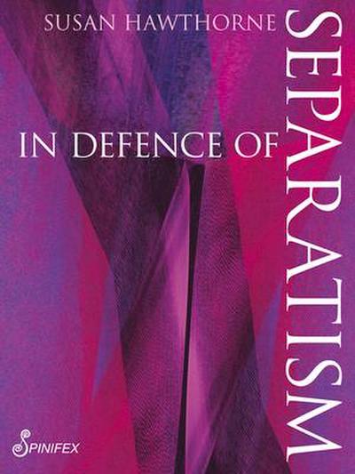 In Defence of Separatism