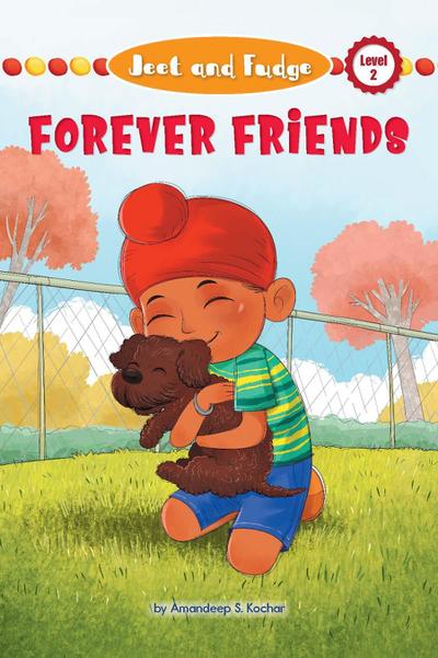 Jeet and Fudge: Forever Friends