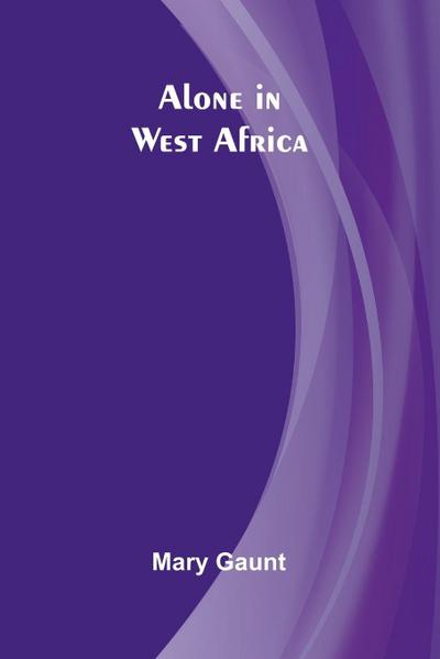 Alone in West Africa