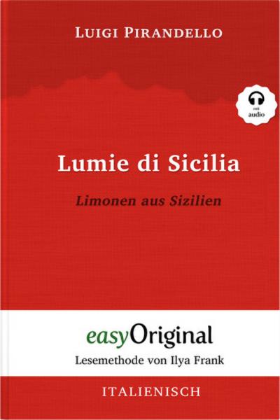 Lumie di Sicilia / Limonen aus Sizilien (Buch + Audio-CD) - Lesemethode von Ilya Frank - Zweisprachige Ausgabe Italienisch-Deutsch, m. 1 Audio-CD, m. 1 Audio, m. 1 Audio