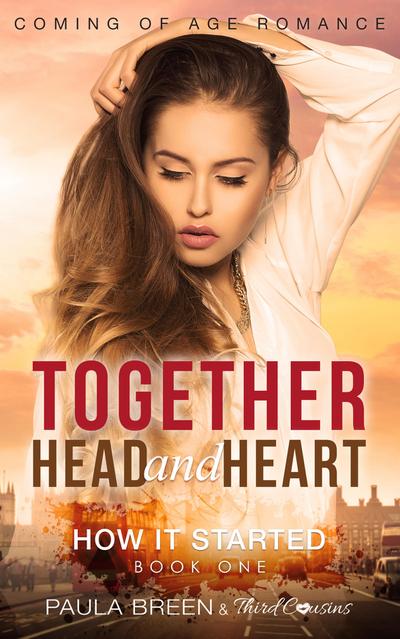 Together Head and Heart - How it Started (Book 1) Coming of Age Romance