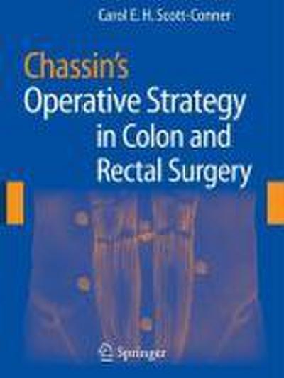 Chassin’s Operative Strategy in Colon and Rectal Surgery