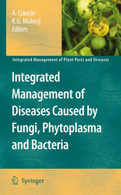 Integrated Management of Diseases Caused by Fungi, Phytoplasma and Bacteria
