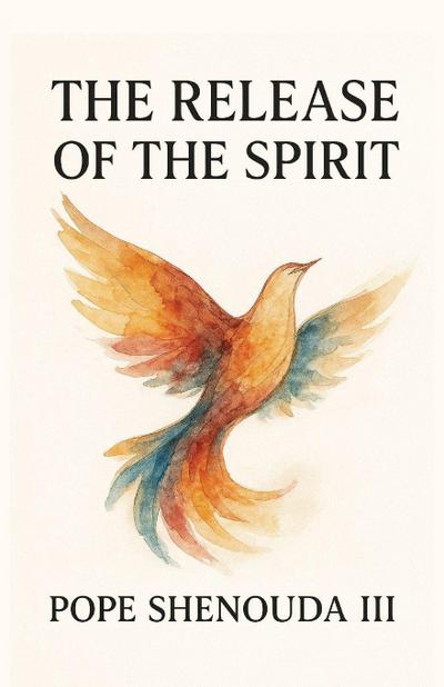 The Release of the Spirit