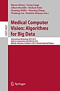 Medical Computer Vision: Algorithms for Big Data
