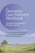 Dementia Care Partner’s Workbook