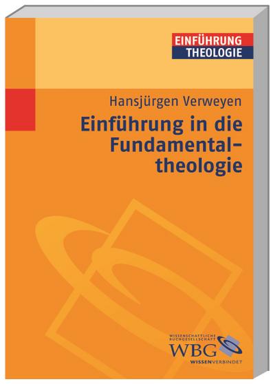 Einführung in die Fundamentaltheologie (Theologie kompakt)