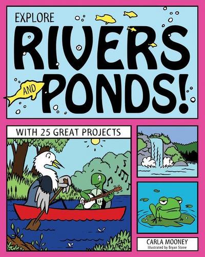 Explore Rivers and Ponds!