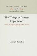 The "Things of Greater Importance"