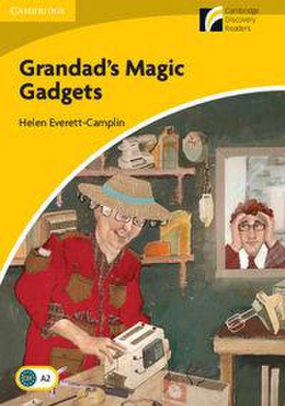 Grandad’s Magic Gadgets Level 2 Elementary/Lower-Intermediate
