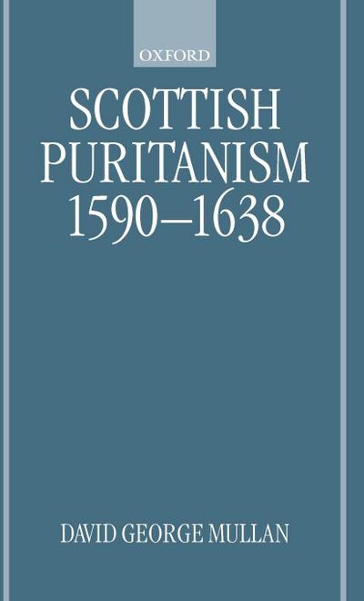 Scottish Puritanism 1590-1638