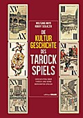 Die Kulturgeschichte des Tarockspiels