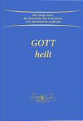 Gott heilt