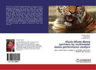 Music driven dance synthesis by multimodal dance performance analysis